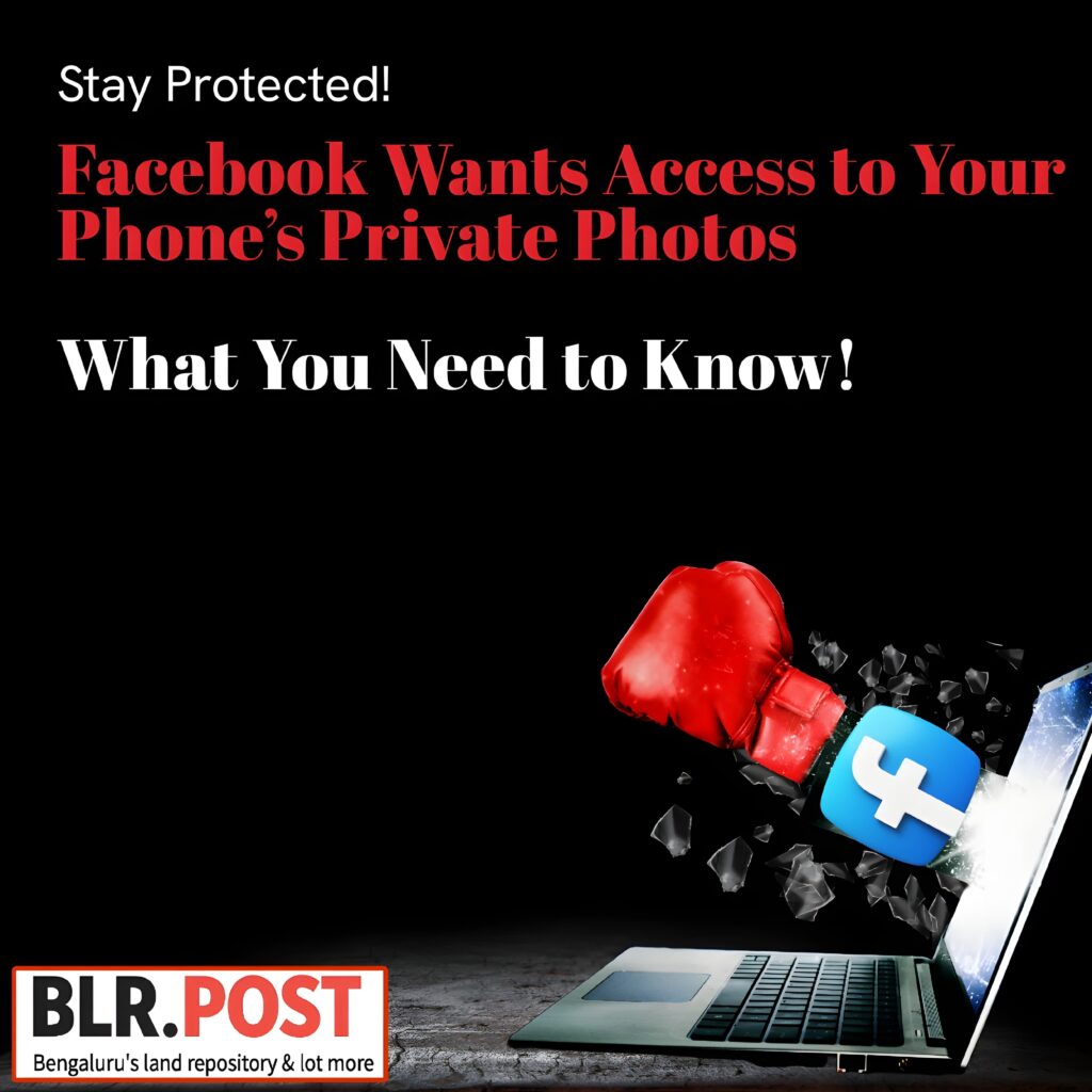 Facebook Wants Access to Your Phone’s Private Photos What You Need to Know